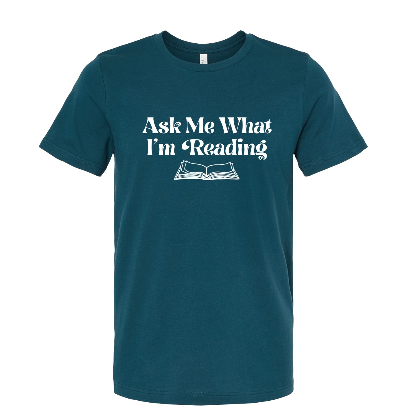 Ask Me What I'm Reading Book Lover T-Shirt