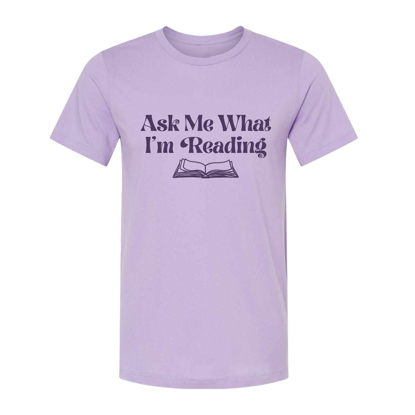 Ask Me What I'm Reading Book Lover T-Shirt