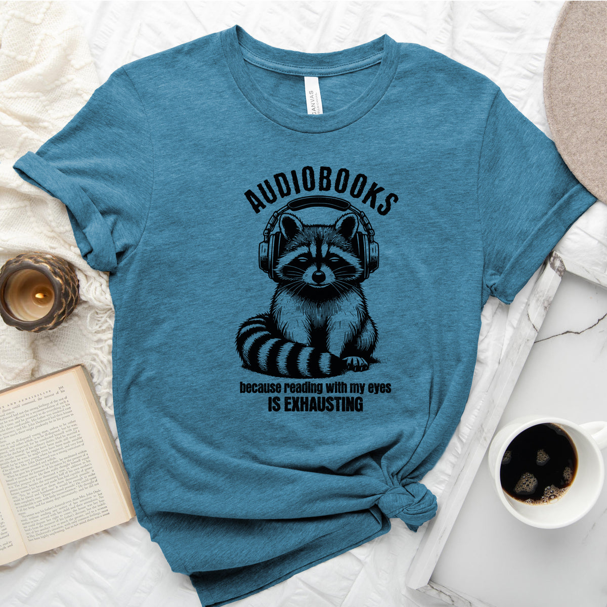 Audiobooks Because Reading With My Eyes Is Exhausting Tee, Funny Raccoon Shirt