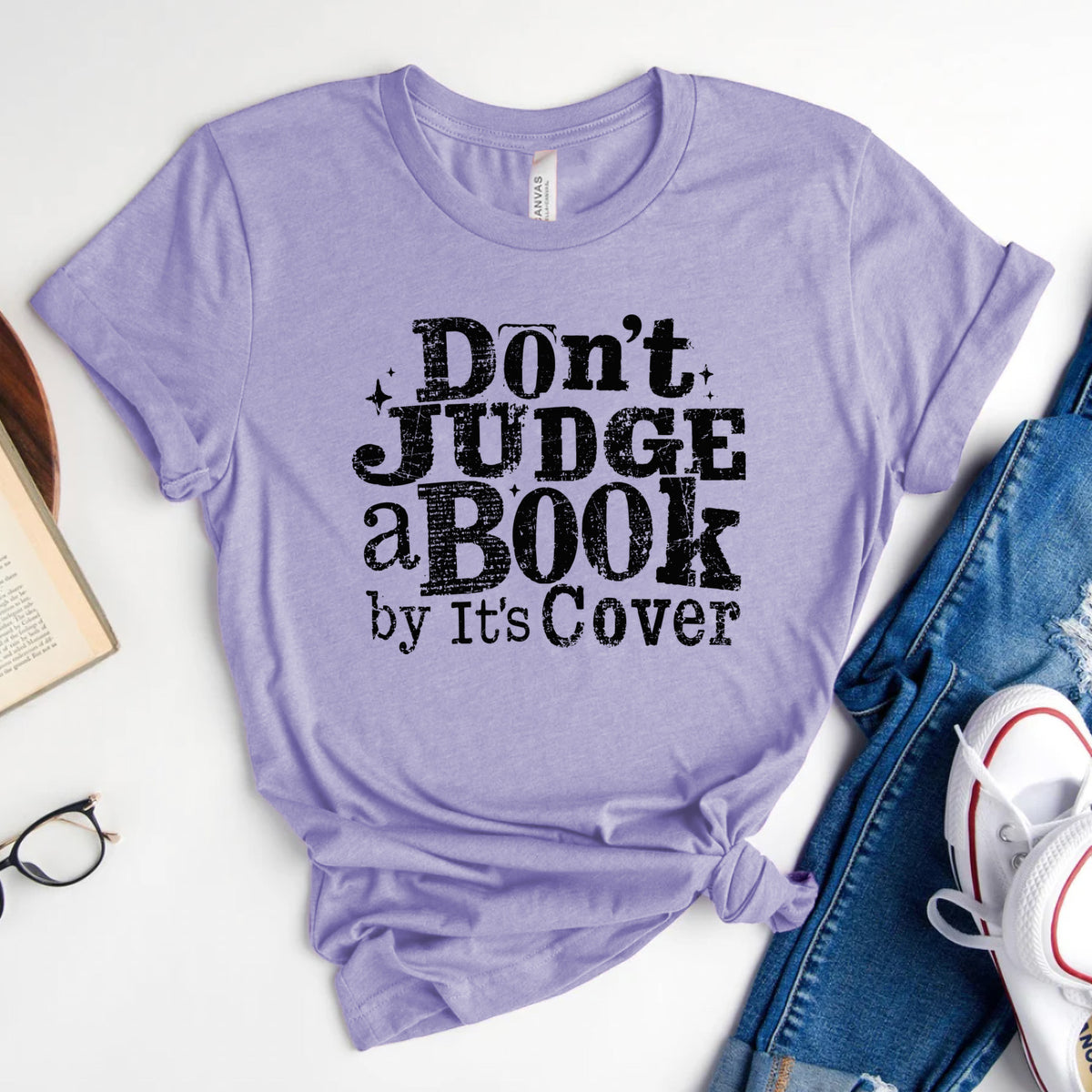 Don't Judge a Book by Its Cover Tee, Classic Bookish Shirt