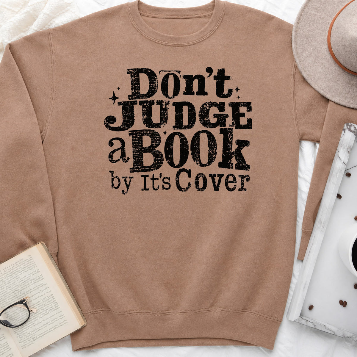 Don't Judge a Book by Its Cover Sweatshirt or Hoodie, Classic Bookish Crewneck
