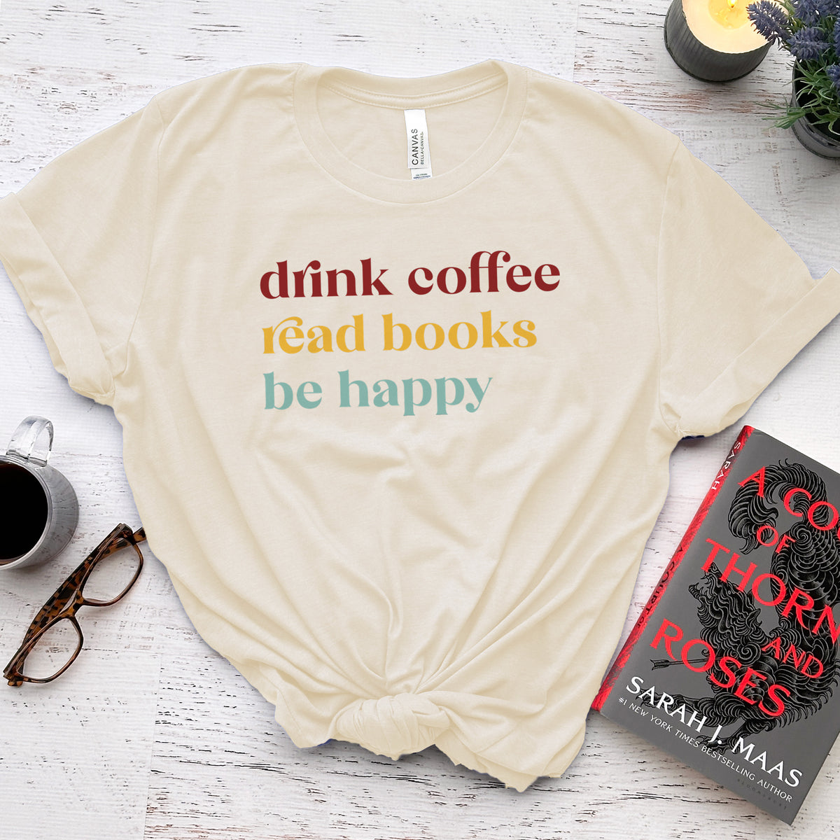 Drink Coffee Read Books Be Happy Tee, Cozy Shirt for Readers