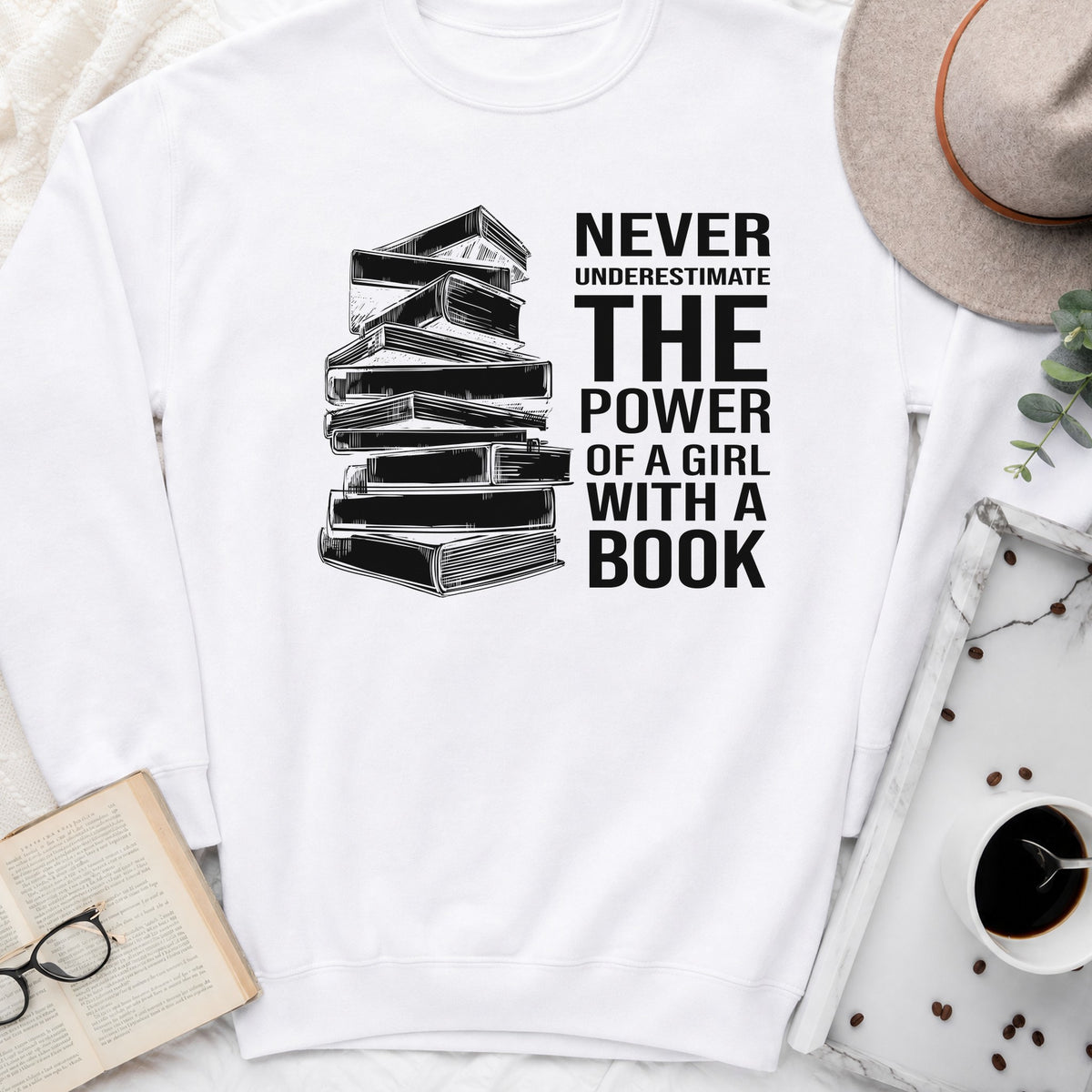Never Underestimate the Power of a Girl with a Book Sweatshirt or Hoodie, Book Stack Crewneck