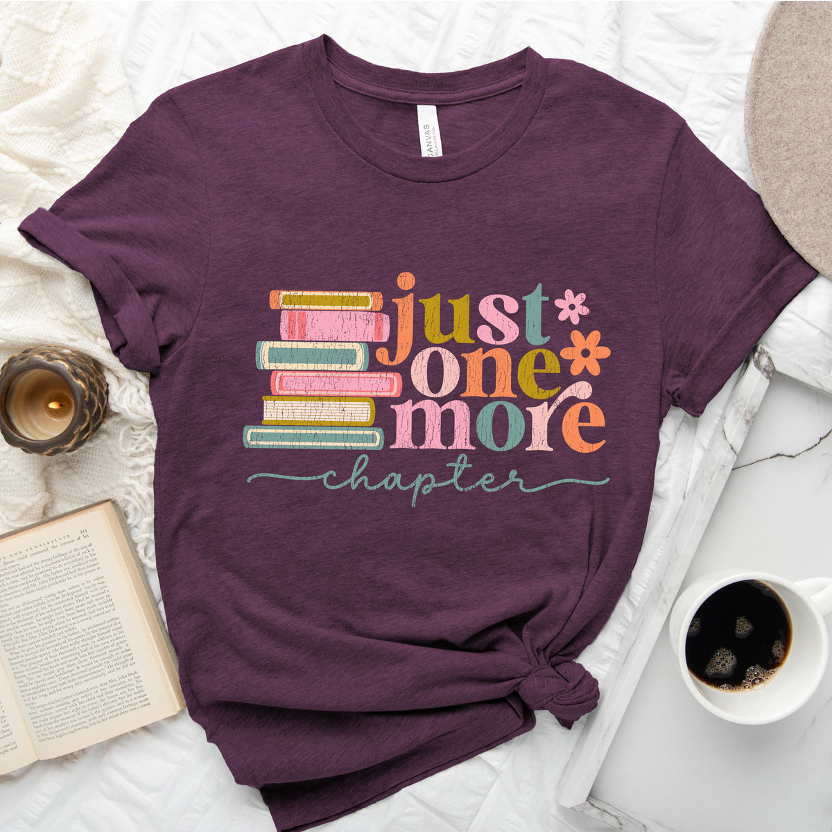 Just One More Chapter T-Shirt