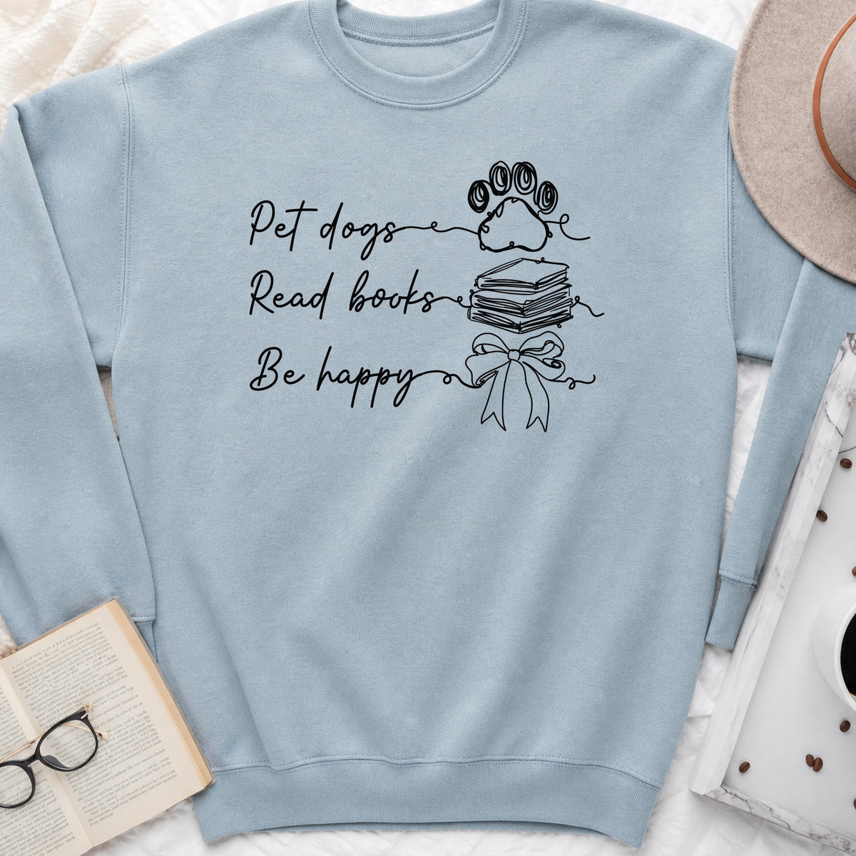 Pet Dogs Read Books Be Happy Sweatshirt or Hoodie, Dog Lover Book Crewneck