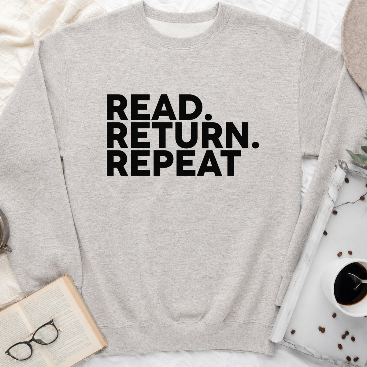 Read Return Repeat Sweatshirt or Hoodie, Library Lover Crewneck