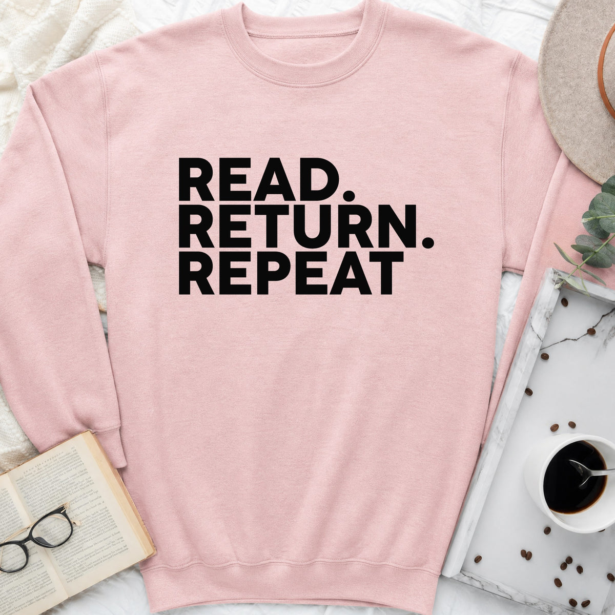 Read Return Repeat Sweatshirt or Hoodie, Library Lover Crewneck