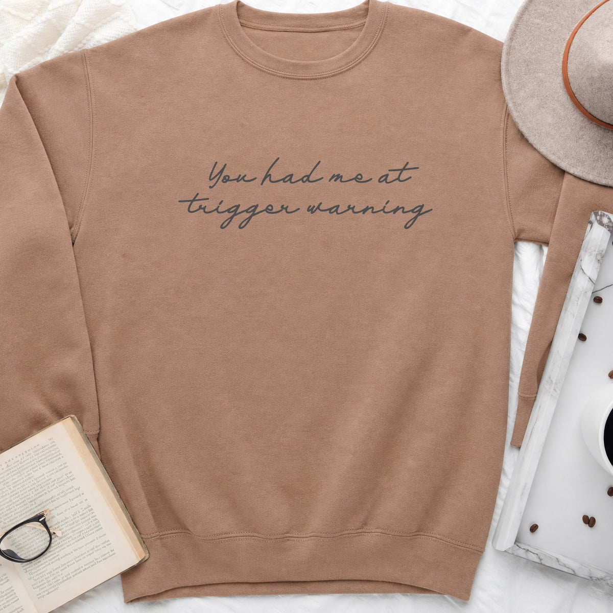 You Had Me at Trigger Warning Sweatshirt or Hoodie, Dark Romance Reader Crewneck