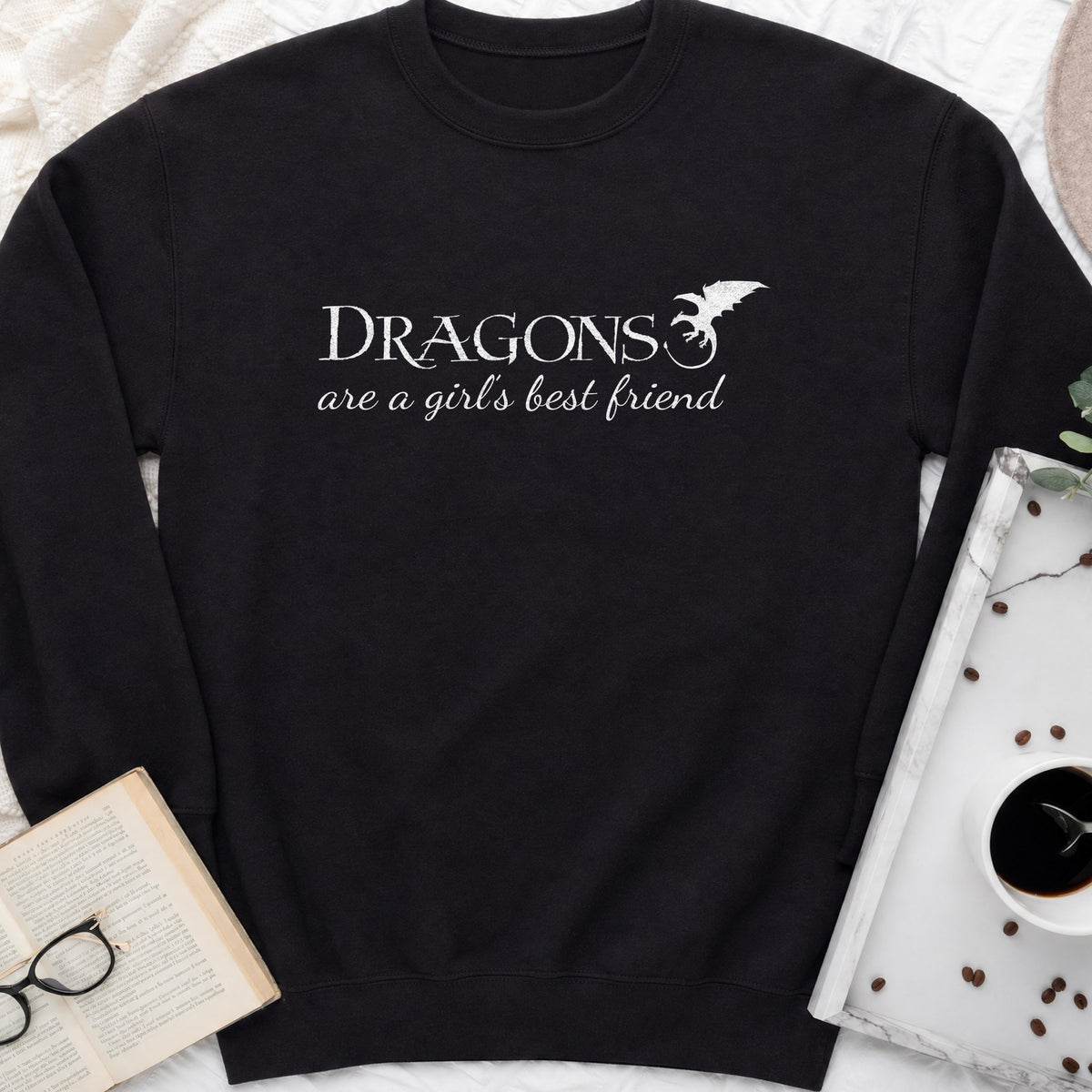 Dragons Are a Girl's Best Friend Sweatshirt or Hoodie, Fantasy Reader Crewneck