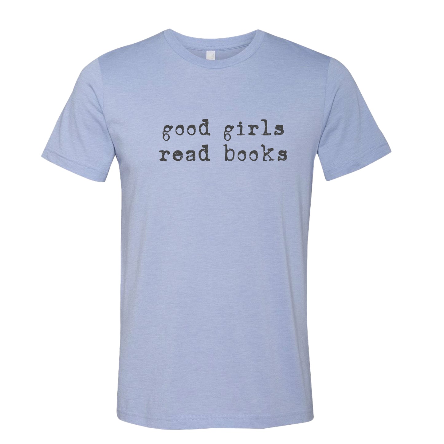 Good Girls Read Books T-Shirt