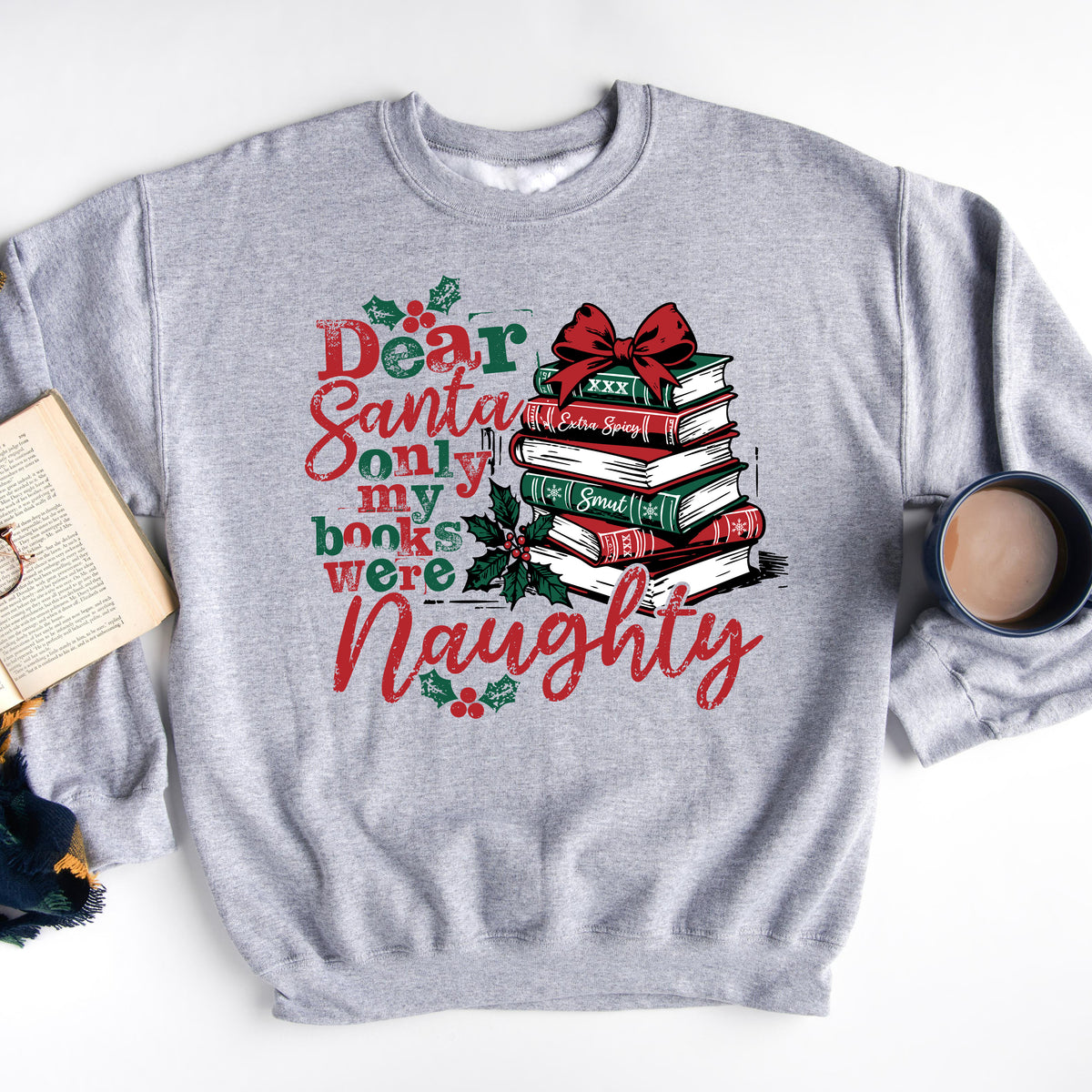 Only My Books Were Naughty | Book Lover Christmas Sweatshirt