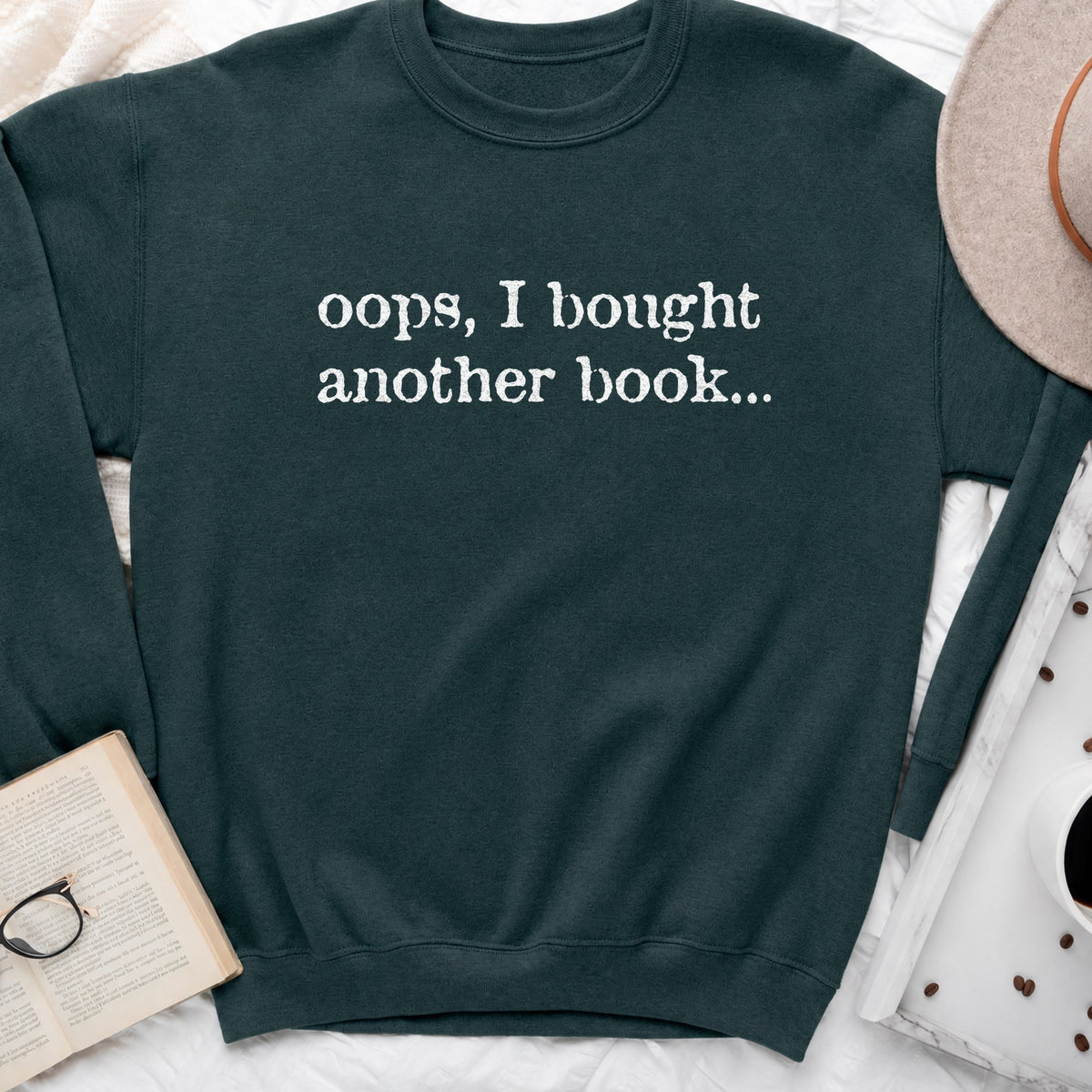 Oops, I Bought Another Book Sweatshirt or Hoodie, Funny Book Lover Crewneck