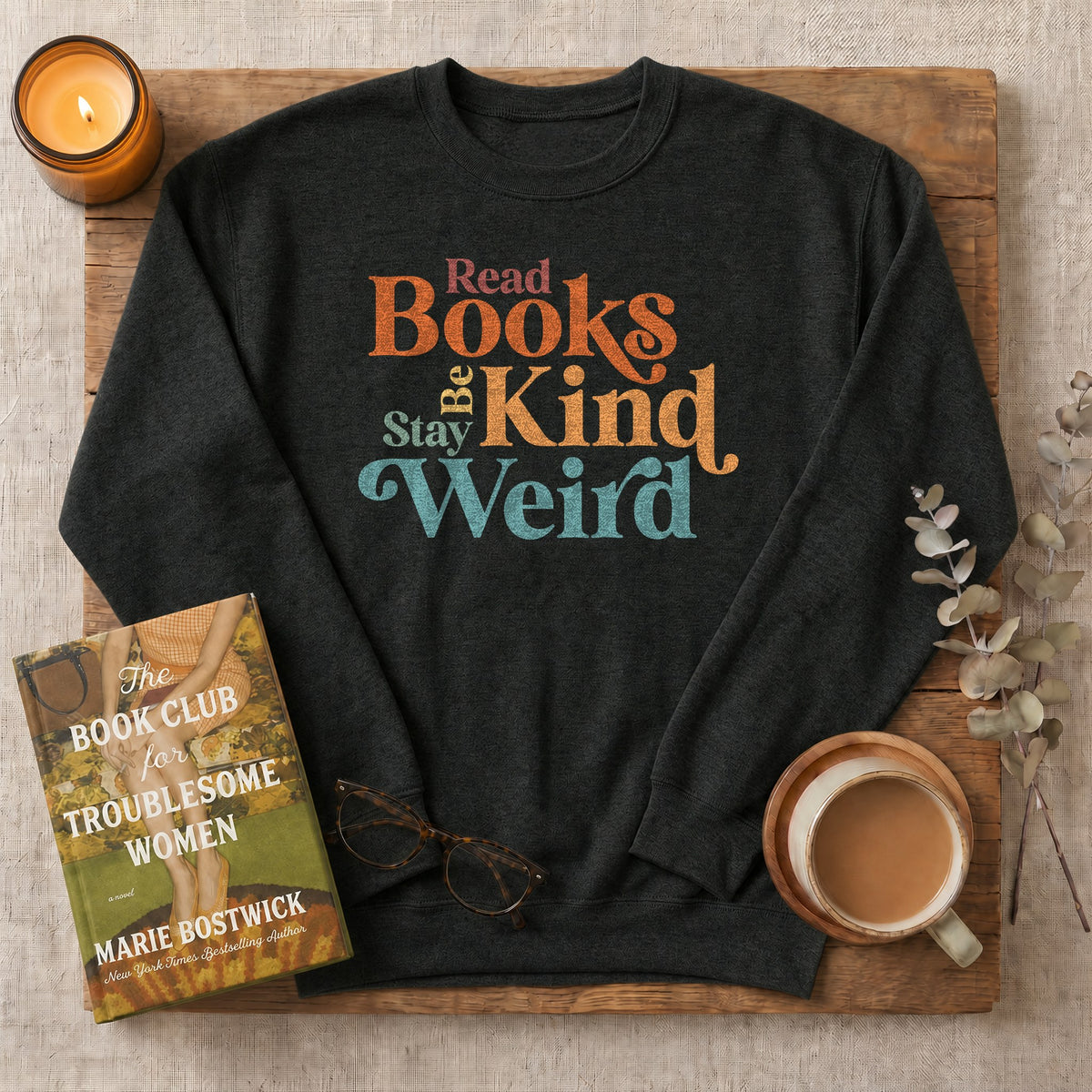 Read Books Be Kind Stay Weird Sweatshirt or Hoodie, Retro Bookish Crewneck
