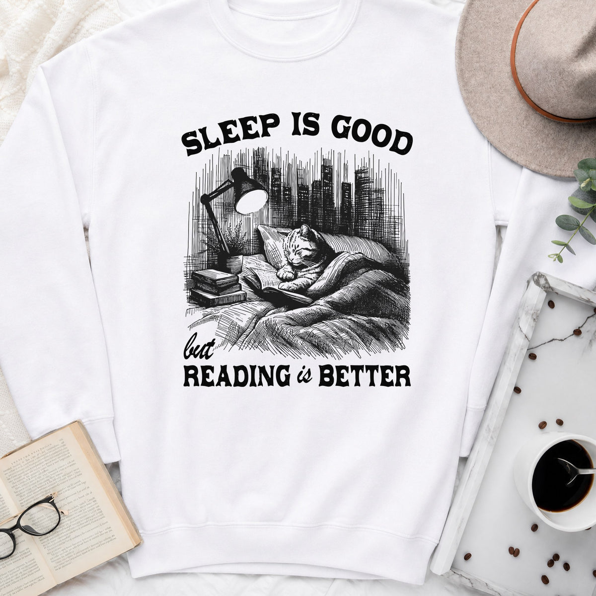 Sleep Is Good But Reading Is Better Sweatshirt or Hoodie, Cat Book Lover Crewneck