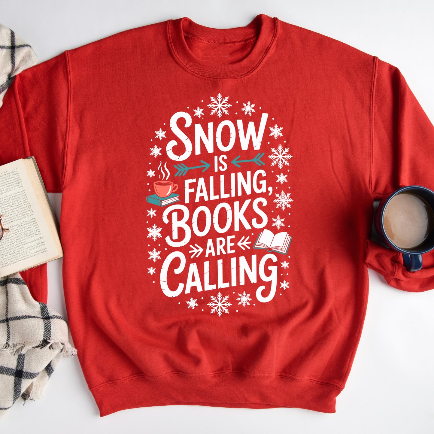 Snow Is Falling, Books Are Calling – Winter Book Lover Sweatshirt