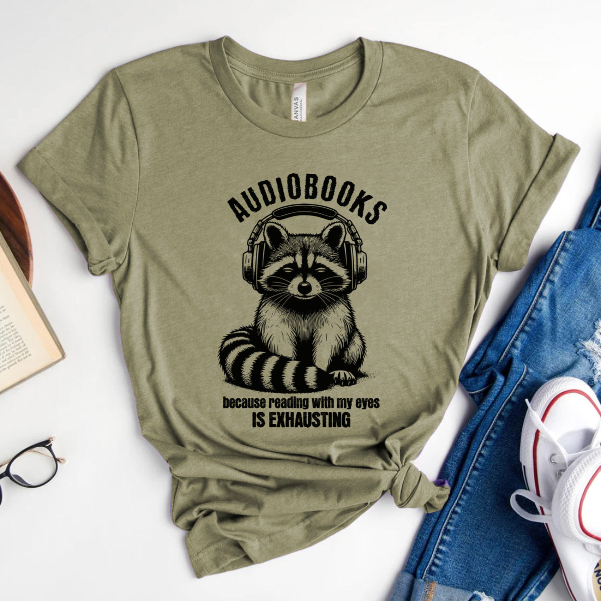 Audiobooks Because Reading With My Eyes Is Exhausting Tee, Funny Raccoon Shirt