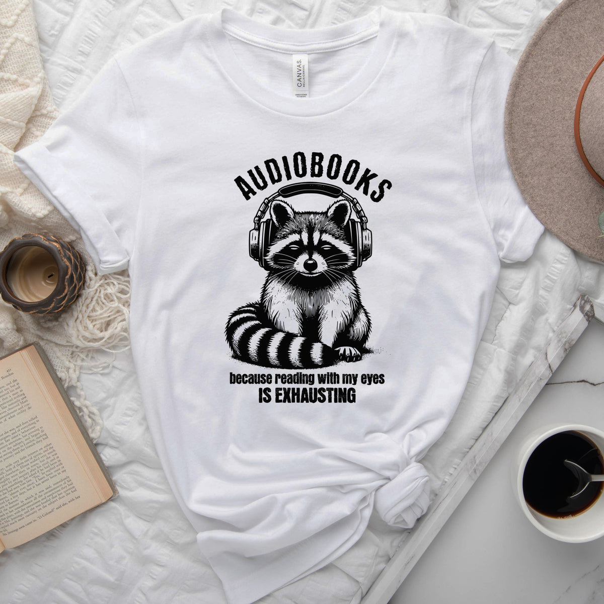 Audiobooks Because Reading With My Eyes Is Exhausting Tee, Funny Raccoon Shirt