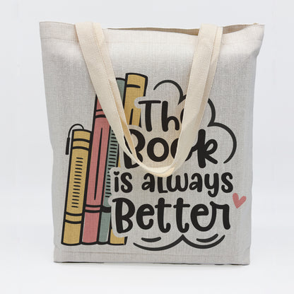 The Book is Always Better tote bag– Cute Book Lover Canvas Bag