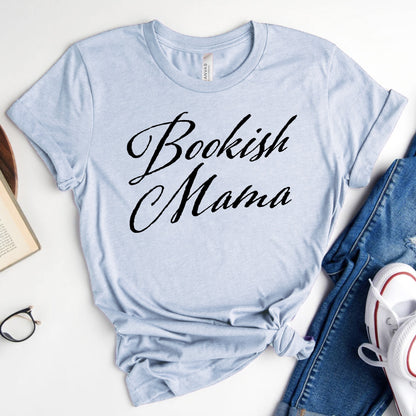 Bookish Mama T-Shirt