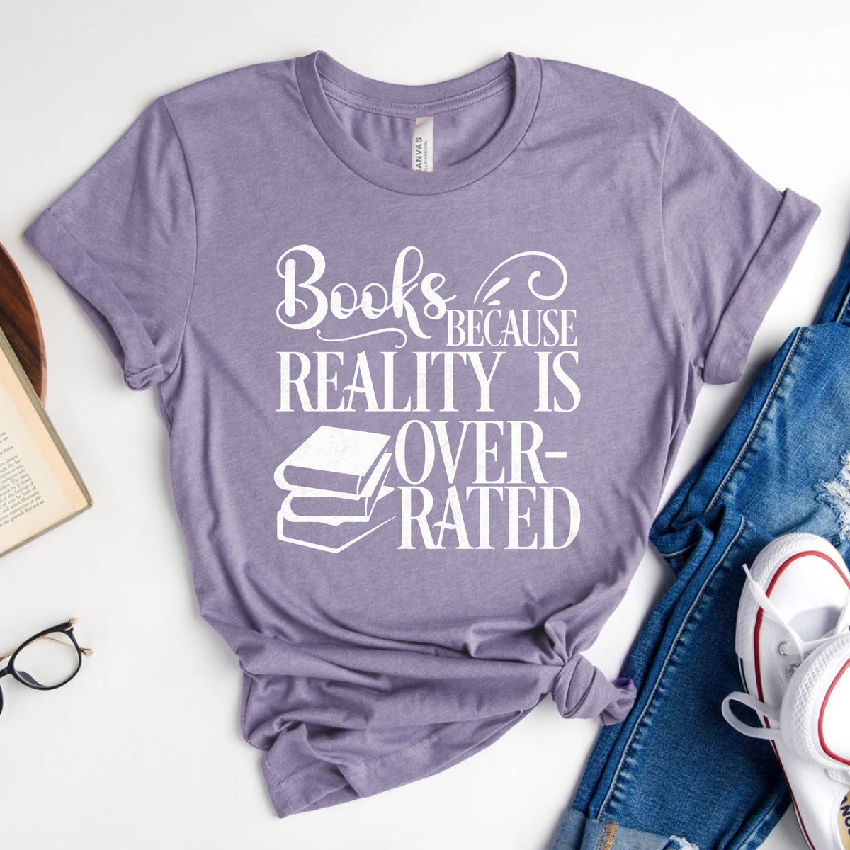 Books Because Reality Is Overrated Tee, Funny Shirt for Readers
