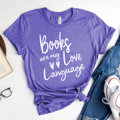 Books Are My Love Language Shirt | Valentine's Day Bookish T-Shirt