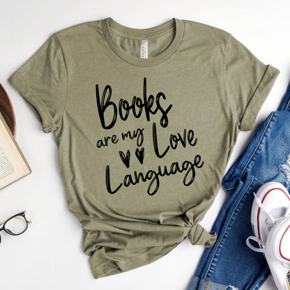 Books Are My Love Language Shirt | Valentine's Day Bookish T-Shirt