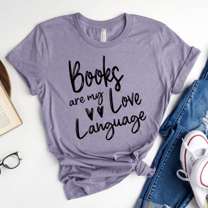 Books Are My Love Language Shirt | Valentine's Day Bookish T-Shirt