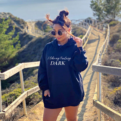 I Like My Fantasy Dark Sweatshirt or Hoodie
