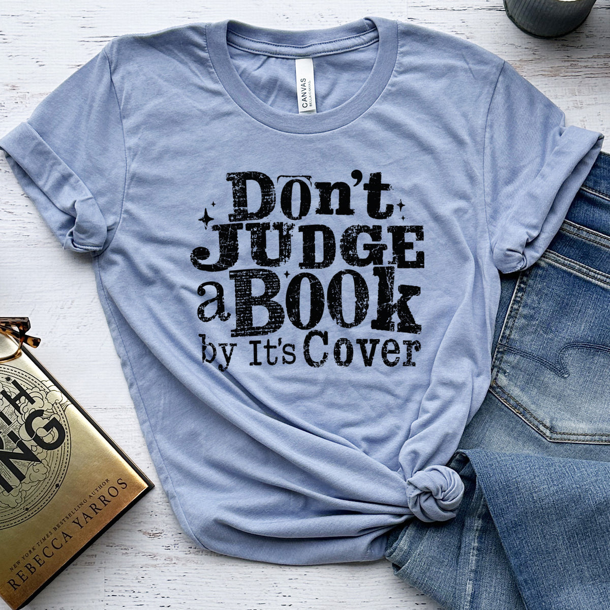 Don't Judge a Book by Its Cover Tee, Classic Bookish Shirt