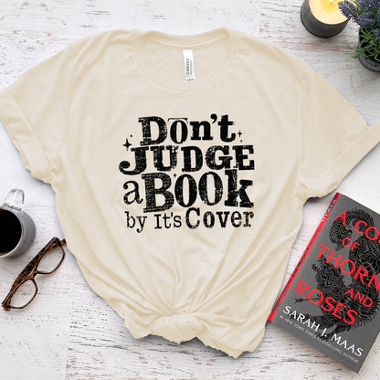 Don't Judge a Book by Its Cover Tee, Classic Bookish Shirt