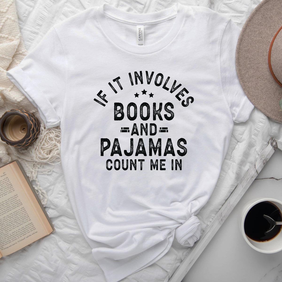 If It Involves Books and Pajamas Count Me In Tee, Cozy Reader Shirt