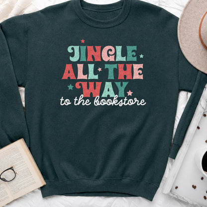 Jingle All the Way to the Bookstore Sweatshirt or Hoodie, Christmas Crewneck for Readers