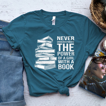 Never Underestimate the Power of a Girl with a Book Tee, Book Stack Shirt