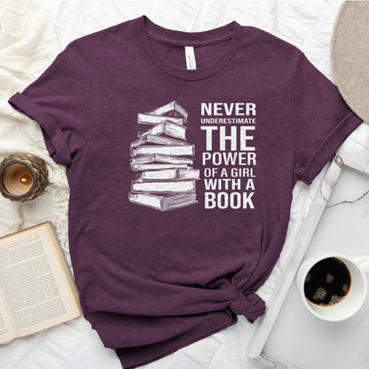 Never Underestimate the Power of a Girl with a Book Tee, Book Stack Shirt