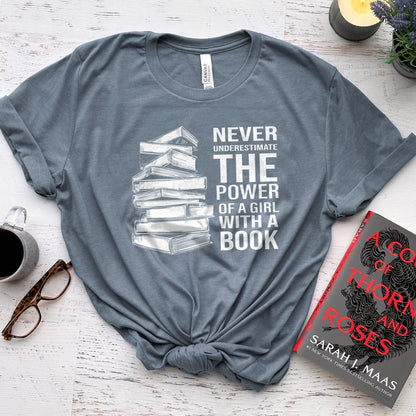 Never Underestimate the Power of a Girl with a Book Tee, Book Stack Shirt