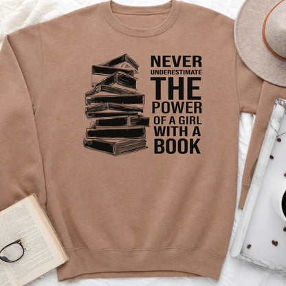 Never Underestimate the Power of a Girl with a Book Sweatshirt or Hoodie, Book Stack Crewneck