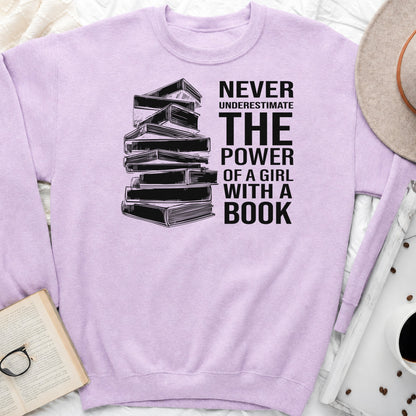 Never Underestimate the Power of a Girl with a Book Sweatshirt or Hoodie, Book Stack Crewneck
