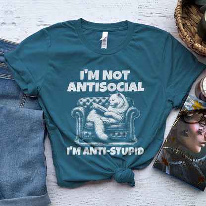 I'm Not Antisocial, I'm Anti-Stupid Cat Tee, Funny Cat Reader Shirt