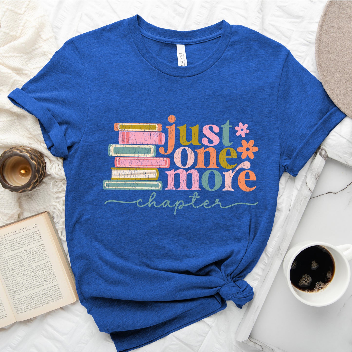 Just One More Chapter T-Shirt