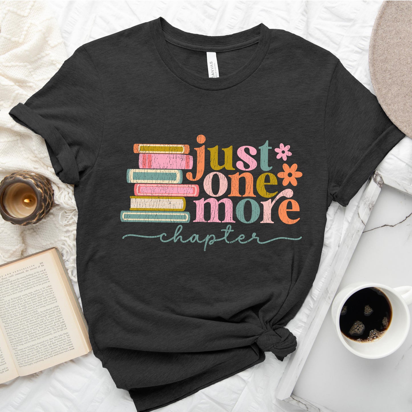 Just One More Chapter T-Shirt