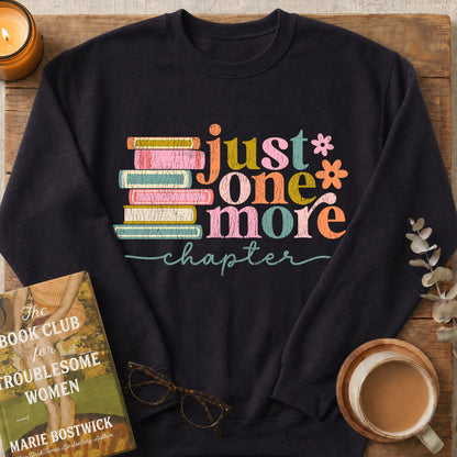 Just One More Chapter Sweatshirt
