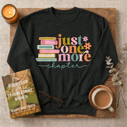 Just One More Chapter Sweatshirt