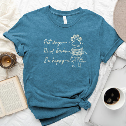 Pet Dogs Read Books Be Happy Tee, Dog Lover Book Shirt