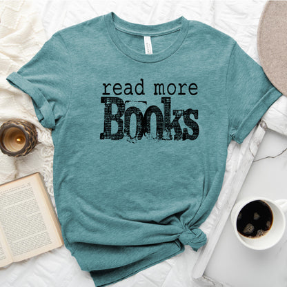 Read More Books Tee, Simple Bookish Shirt