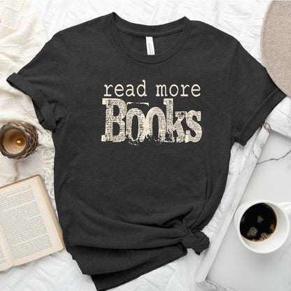 Read More Books Tee, Simple Bookish Shirt