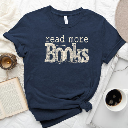 Read More Books Tee, Simple Bookish Shirt
