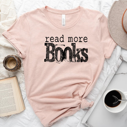 Read More Books Tee, Simple Bookish Shirt
