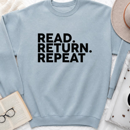 Read Return Repeat Sweatshirt or Hoodie, Library Lover Crewneck
