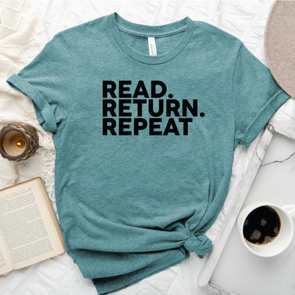 Read Return Repeat Tee, Library Lover Shirt for Readers