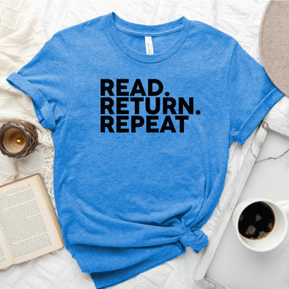 Read Return Repeat Tee, Library Lover Shirt for Readers
